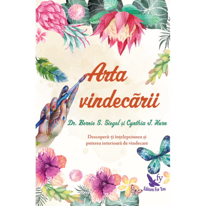 Arta vindecării – Dr. Bernie Siegel