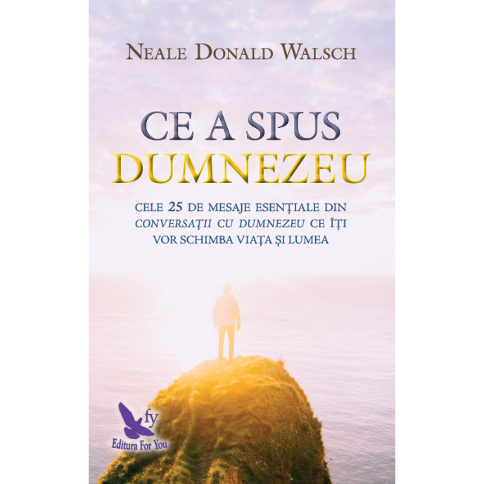 Ce a spus Dumnezeu – Neale Donald Walsh