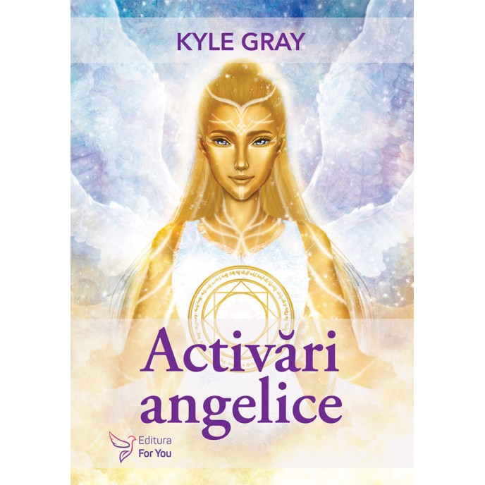 Activări angelice - Kyle Gray (în curs de apariție)