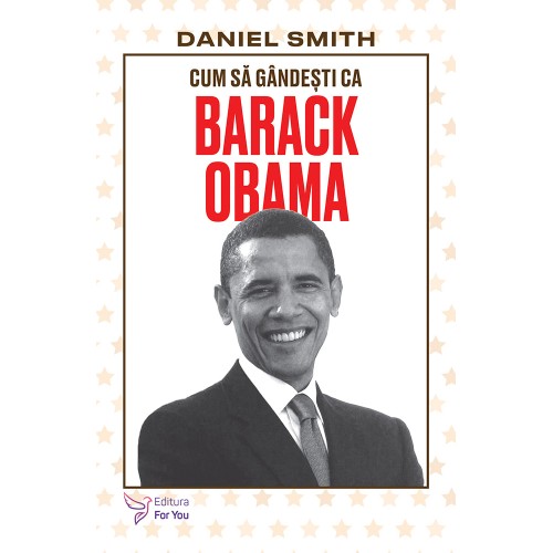 Cum sa gandesti ca Barack Obama - Daniel Smith