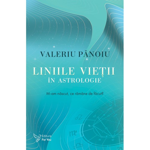 Liniile vietii in astrologie - Valeriu Panoiu