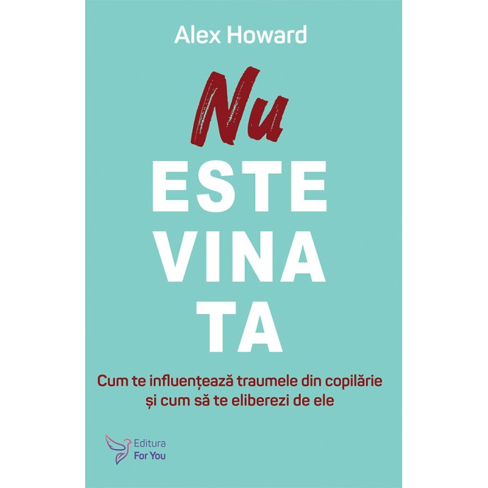 Nu este vina ta - Alex Howard