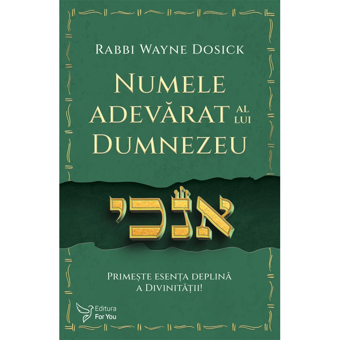 Numele adevărat al lui Dumnezeu - Rabbi Wayne Dosick