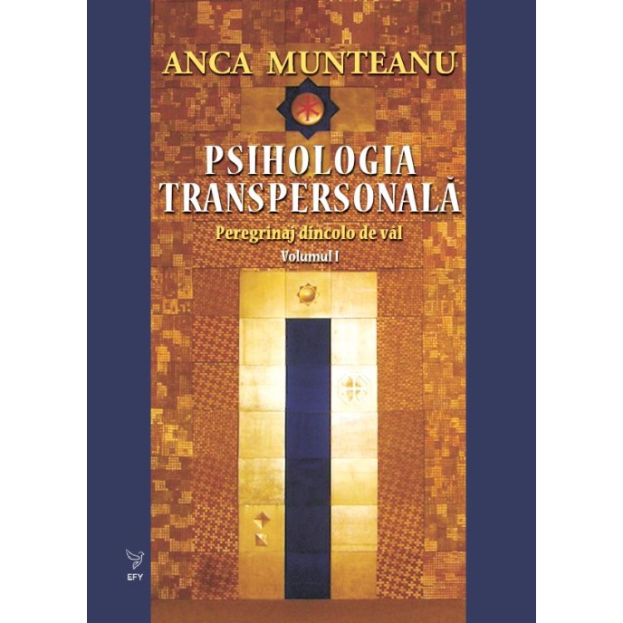 Psihologia transpersonală, Vol.1 – Anca Munteanu