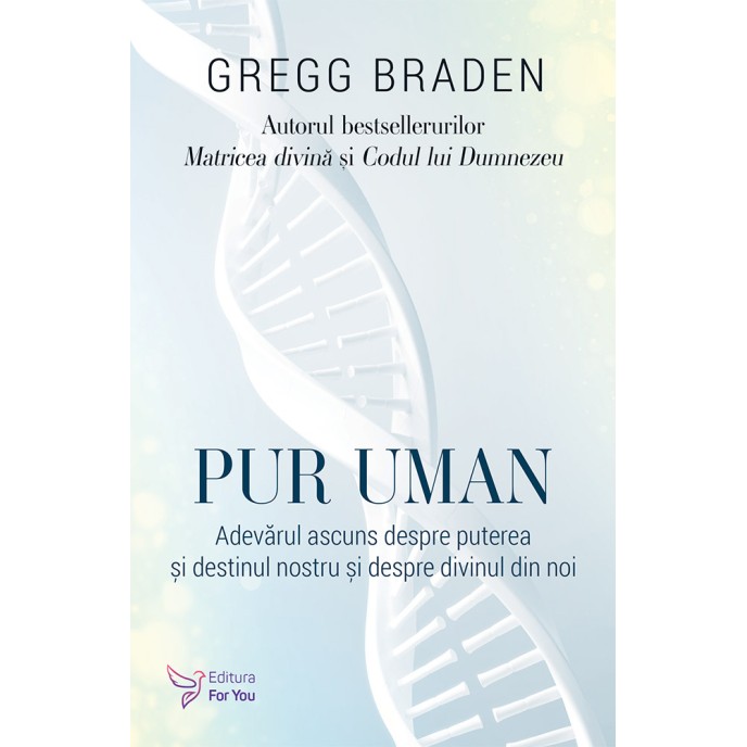 Pur uman - Gregg Braden