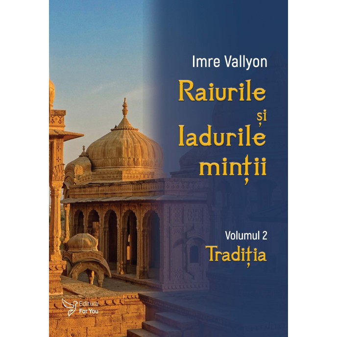 Raiurile și Iadurile minții. Volumul 2: Tradiția - Imre Vallyon