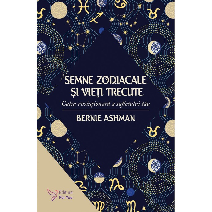 Semne zodiacale și vieţi trecute – Bernie Ashman