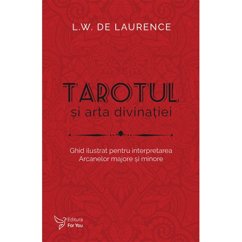 Tarotul si arta divinatiei - L.W. de Laurence