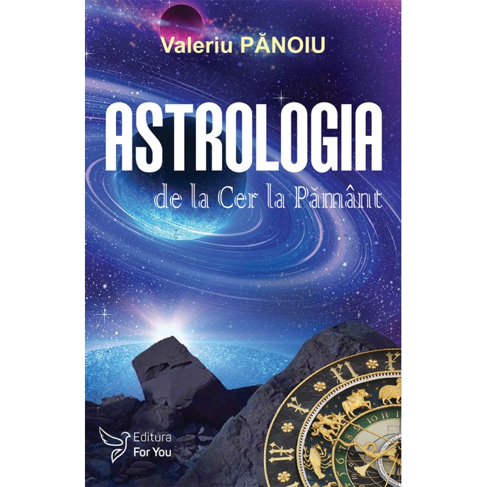 Astrologia de la Cer la Pământ – Valeriu Pănoiu