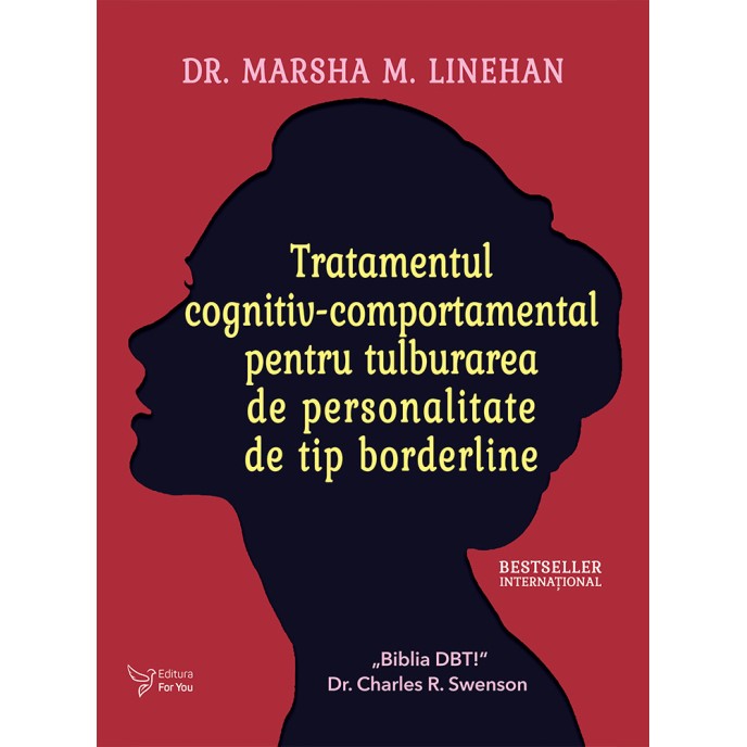 Tratamentul cognitiv-comportamental pentru tulburarea de personalitate de tip borderline - Dr. Marsha M. Linehan