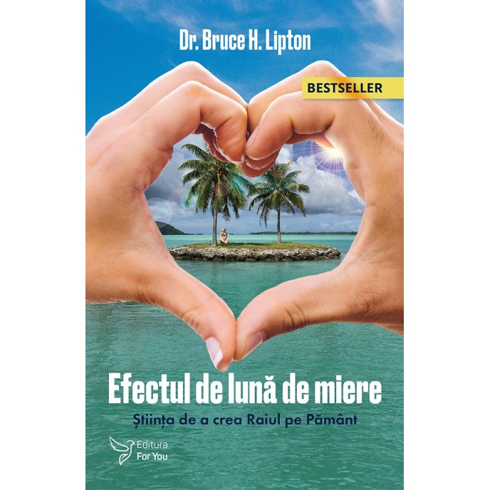 Efectul de Lună de Miere – Bruce Lipton