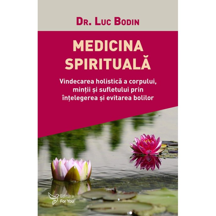 Medicina spirituală – Dr. Luc Bodin