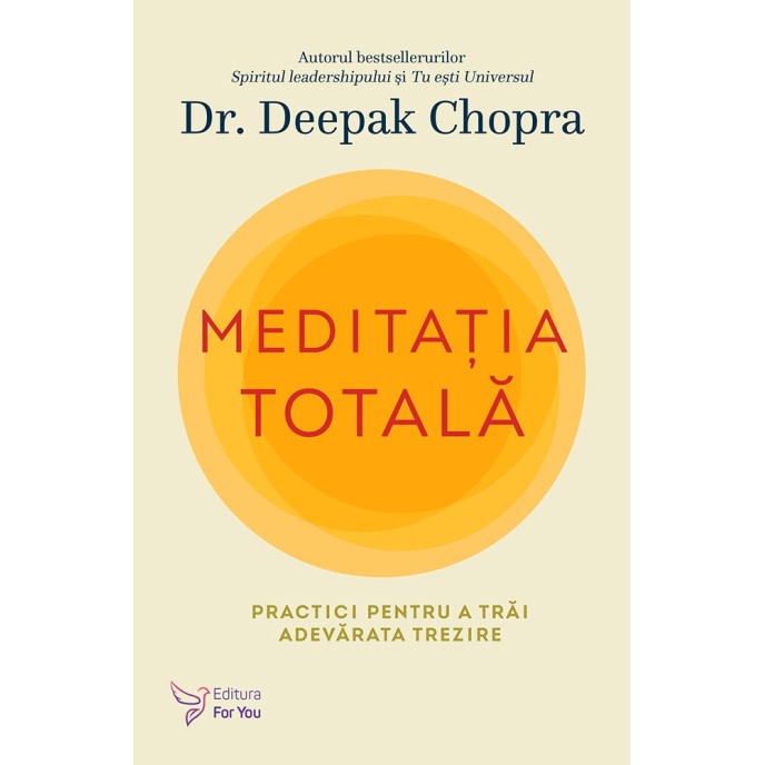 Meditația totală – Deepak Chopra