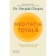 Pachet Meditația totală - Deepak Chopra