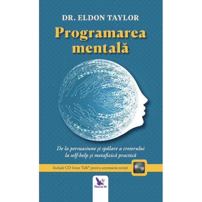 Programarea mentală (include CD) – Eldon Taylor