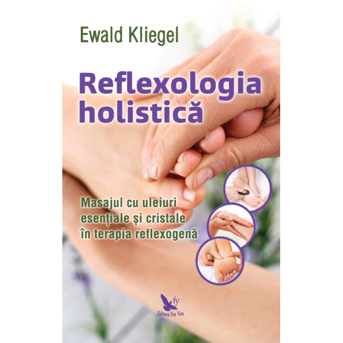 Reflexologia holistică – Ewald Kliegel