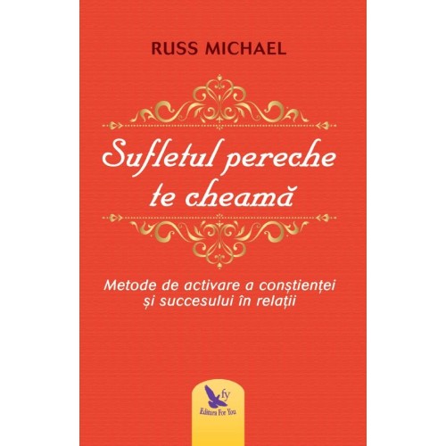 Sufletul pereche te cheamă – Russ Michael