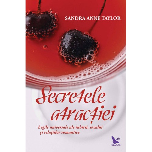 Secretele atracției – Sandra Anne Taylor