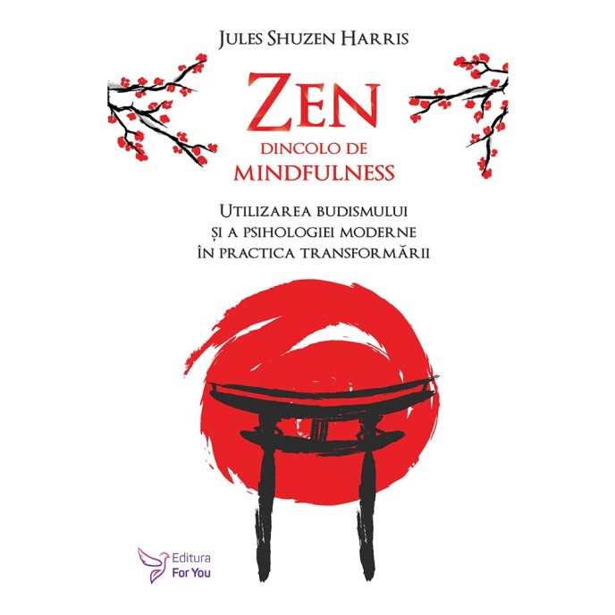 Zen dincolo de mindfulness – Jules Shuzen Harris