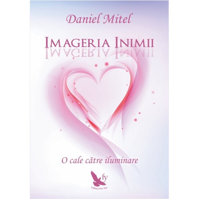 Imageria inimii. O cale către iluminare – Daniel Mitel