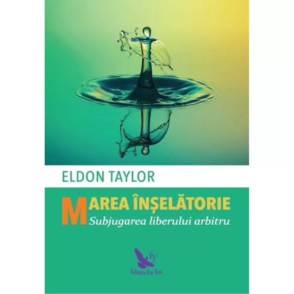 Marea înșelătorie – Eldon Taylor