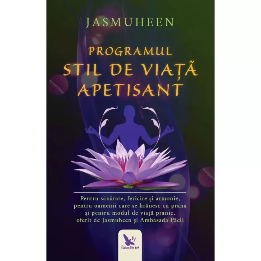 Programul Stil de Viață Apetisant – Jasmuheen