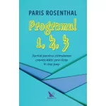 Programul 1, 2, 3. Jurnal pentru stimularea creativității prin liste în trei pași – Paris Rosenthal