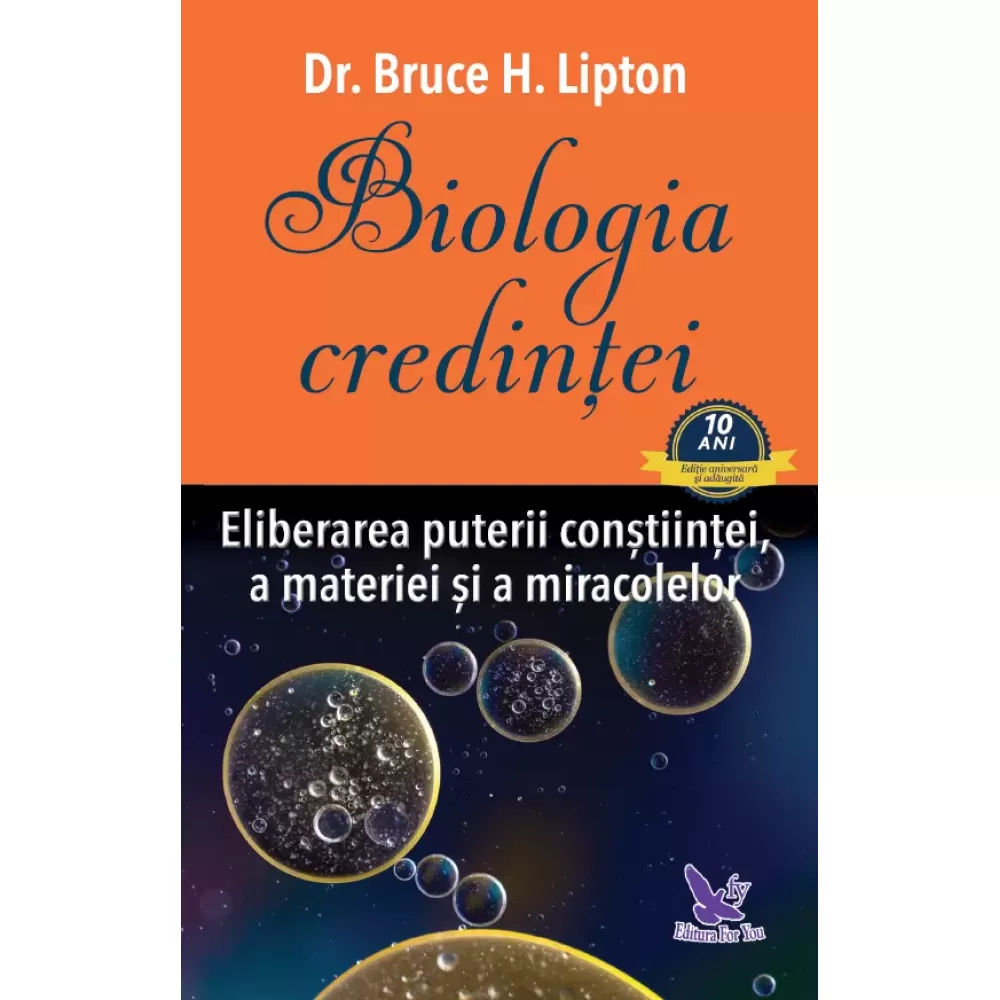 Biologia credinței – Bruce H. Lipton