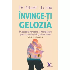 Învinge-ți gelozia – Dr. Robert L. Leahy 