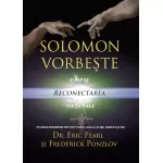 Solomon vorbește despre reconectarea vieții tale (Ediția a II-a) – Dr. Eric Pearl 