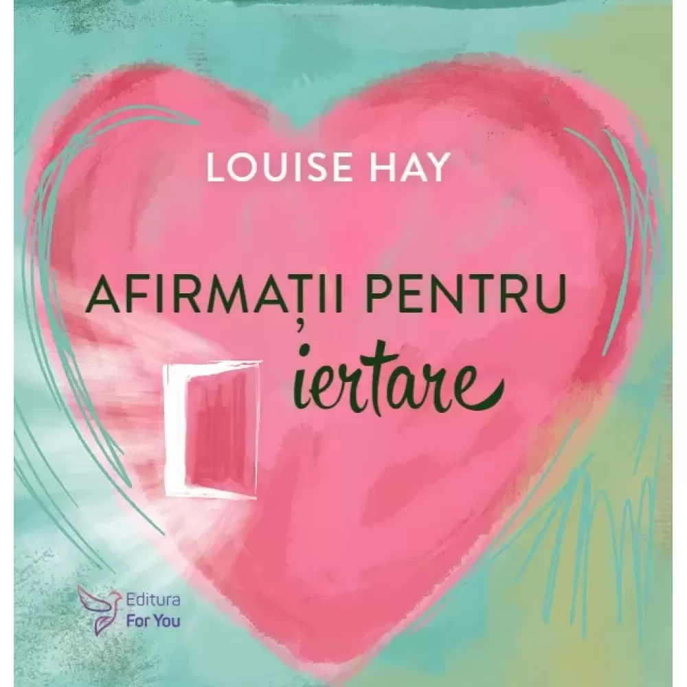 Afirmații pentru iertare - Louise Hay -  Set de cartoline și carte (în curs de apariție)