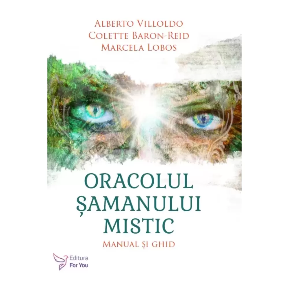 Oracolul șamanului mistic. Set cărți-oracol + ghid - Alberto Villoldo, Colette Baron-Reid, Marcela Lobos (în curs de apariție)