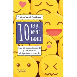 10 lecții despre emoții – Enrico Castelli Gattinara