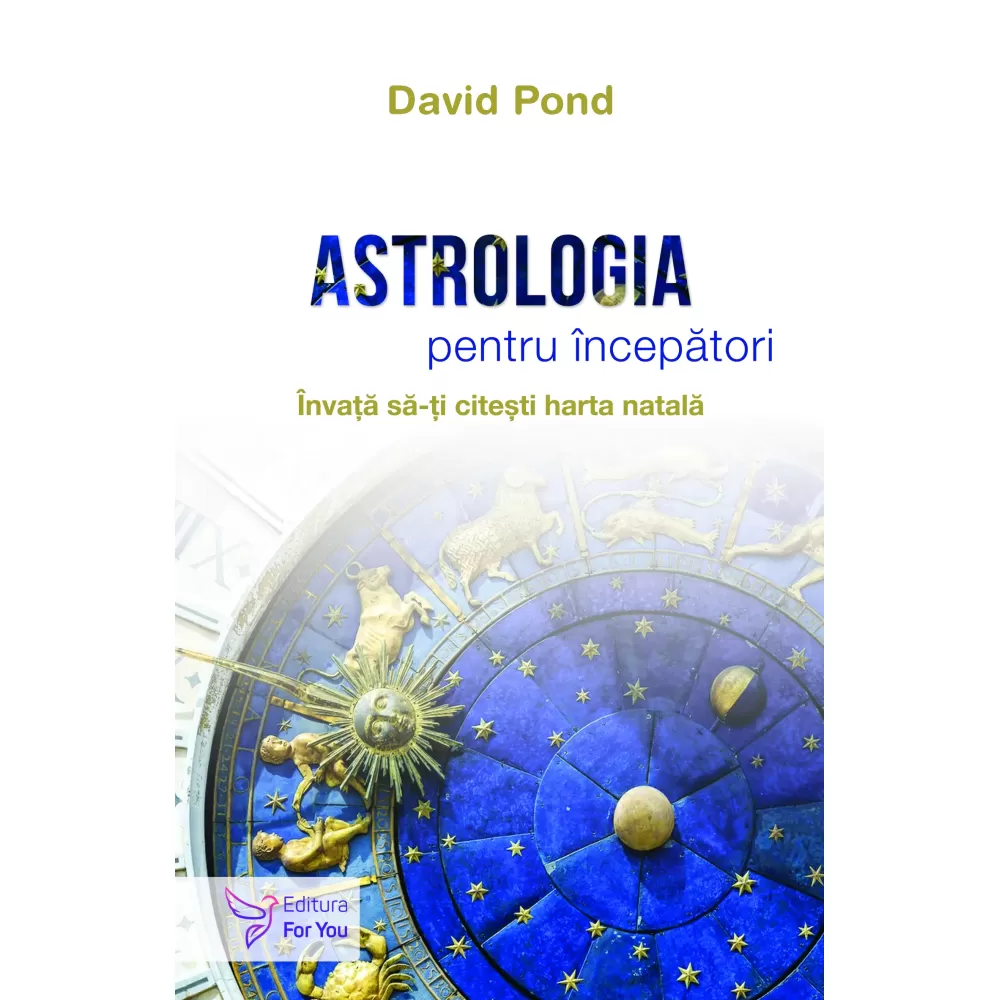Astrologia pentru începători - David Pond 