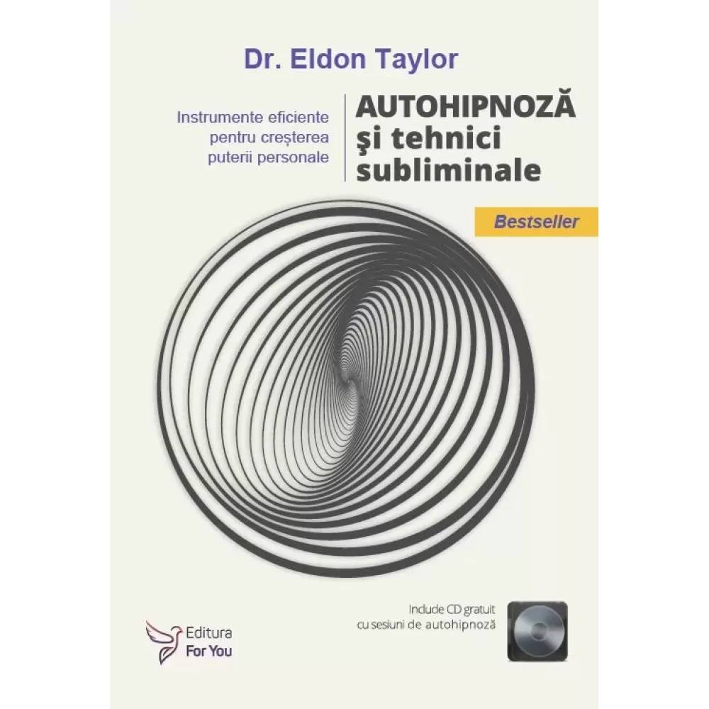 Autohipnoză și tehnici subliminale (include CD) – Eldon Taylor