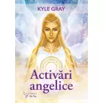 Activări angelice - Kyle Gray (în curs de apariție)