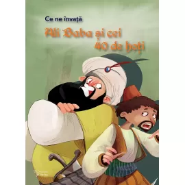 Ce ne învață Ali Baba și cei 40 de hoți (carte în curs de apariție)