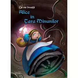 Ce ne învață Alice în Țara Minunilor (carte în curs de apariție)