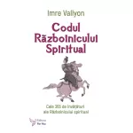 Codul Războinicului Spiritual - Imre Vallyon (carte în curs de apariție)