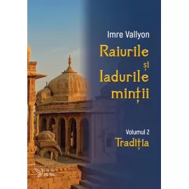 Raiurile și Iadurile minții. Vol. 1-3 - Imre Vallyon
