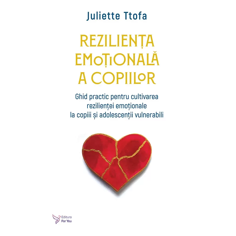 Reziliența emoțională a copiilor - Juliette Ttofa 