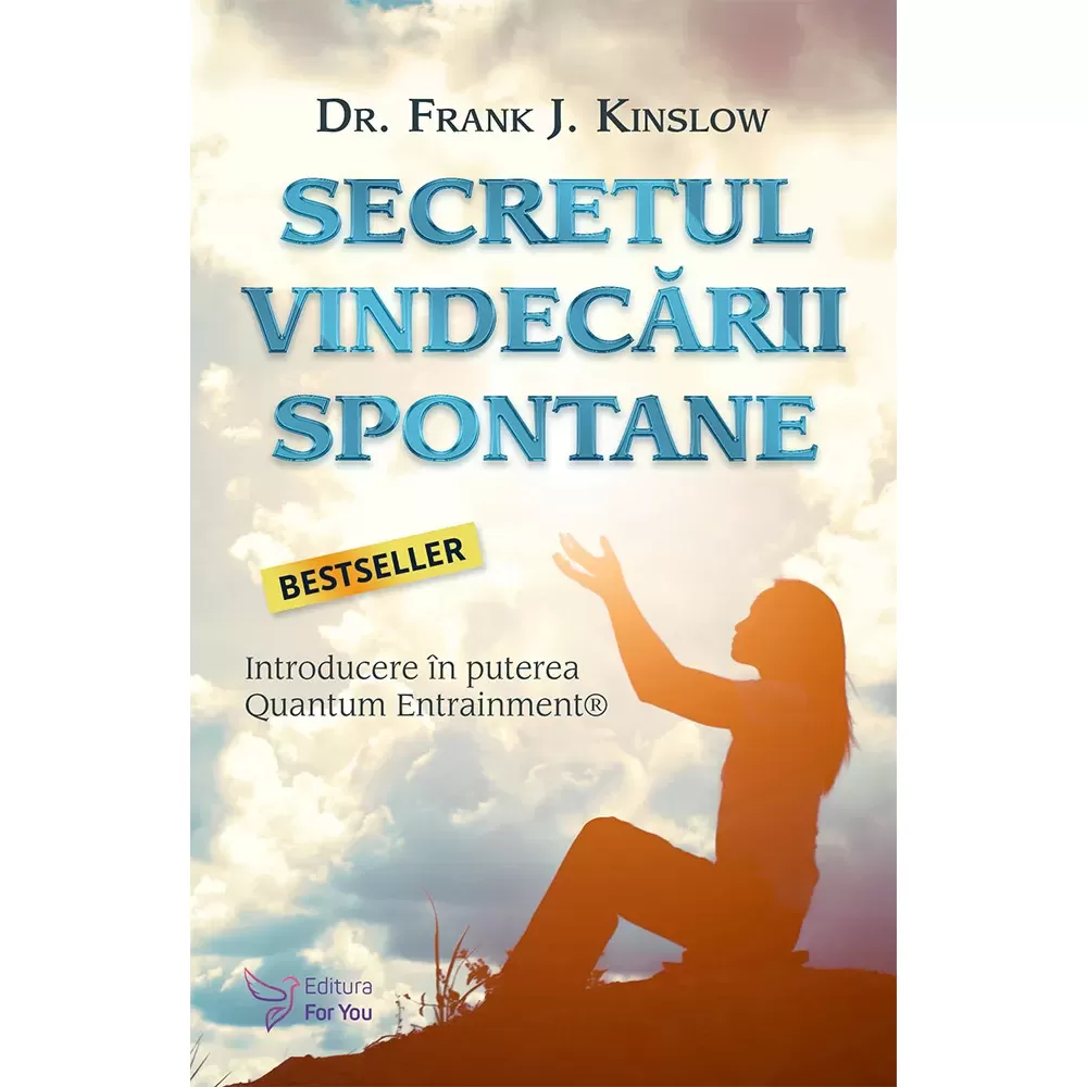 ring Bedroom Medic Secretul vindecării spontane - Dr. Frank J. Kinslow - Editura For You