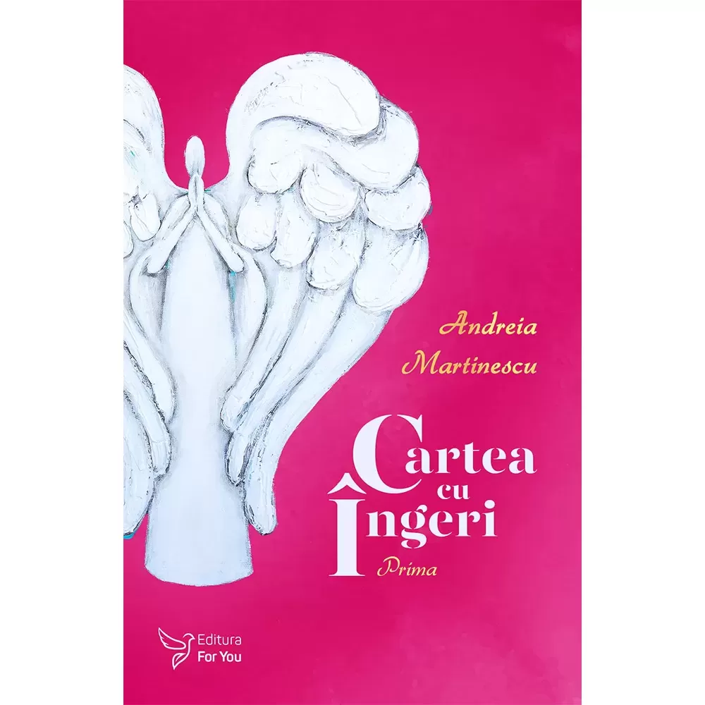 Cartea cu Îngeri - Andreia Martinescu