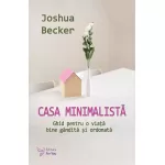 Casa minimalistă – Joshua Becker
