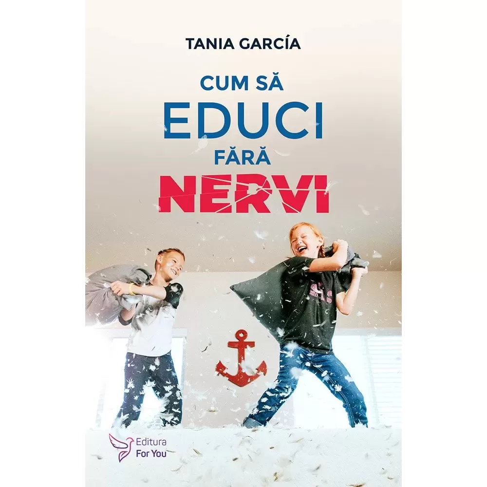 Cum să educi fără nervi – Tania Garcia