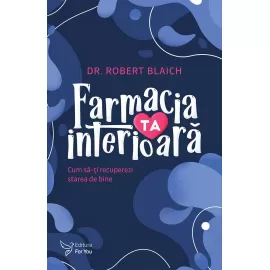 Farmacia ta interioară – Dr. Robert Blaich