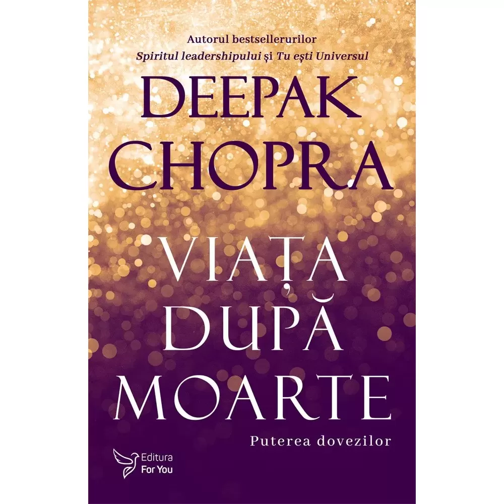 Viaţa după moarte – Deepak Chopra