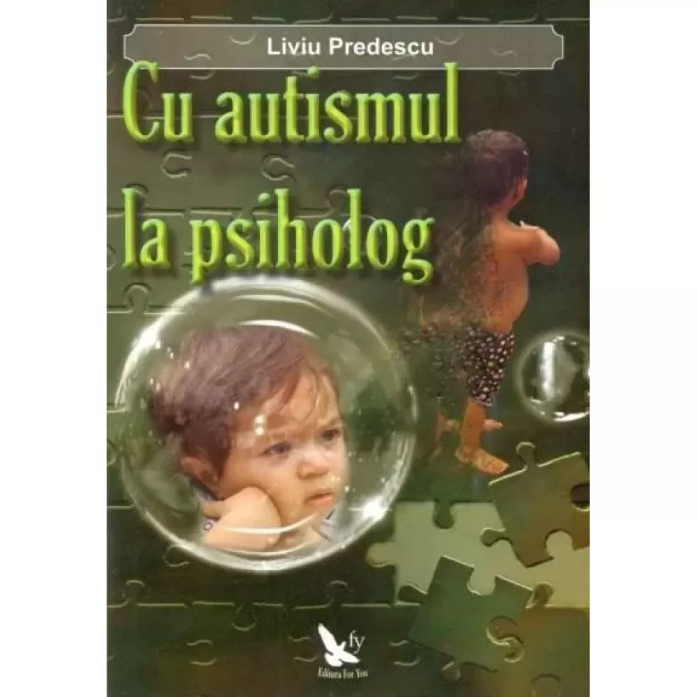 Cu autismul la psiholog – Liviu Predescu