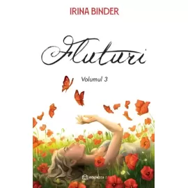 Fluturi, vol. 3 - Irina Binder