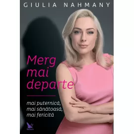 Merg mai departe – Giulia Nahmany
